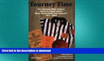 EBOOK ONLINE  Tourney Time: The Indiana High School Athletic Association Boys Basketball