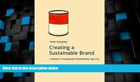 Big Deals  Creating a Sustainable Brand: A Guide to Growing the Sustainability Top Line