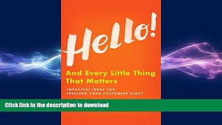 DOWNLOAD Hello!: And Every Little Thing That Matters READ PDF BOOKS ONLINE