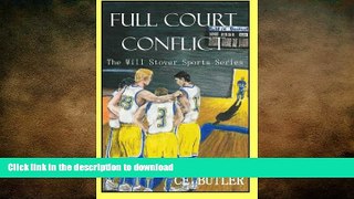 READ book  Full Court Conflict (The Will Stover Sports Series) (Volume 5)  FREE BOOOK ONLINE