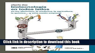 PDF  BiotecnologÃ­a en todos lados: en los alimentos, la medicina, la agricultura, la quÃ­mica...