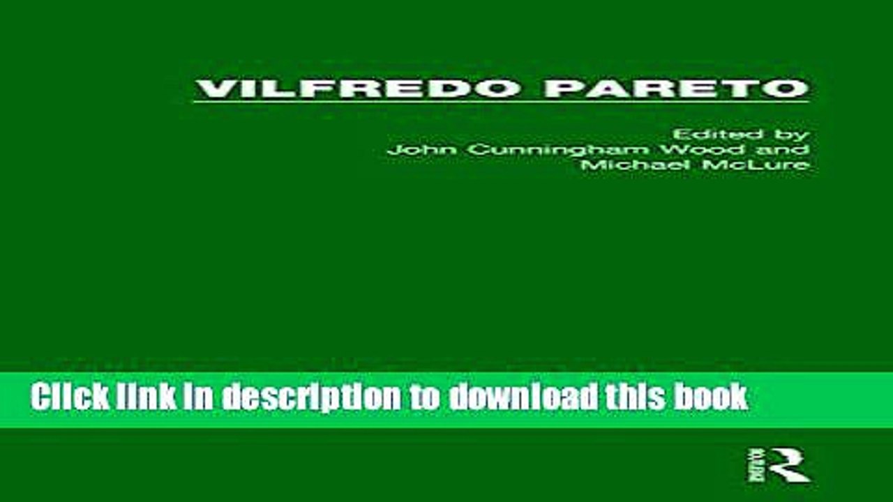 [PDF] Vilfredo Pareto:Crit Assmnt V1  Read Online