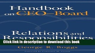 [Read PDF] Handbook on CEO-Board Relations and Responsibilities  Read Online