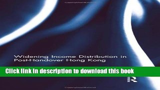 [PDF] Widening Income Distribution in Post-Handover Hong Kong Free Books