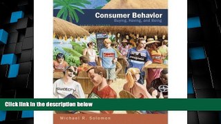 Big Deals  Consumer Behavior: Buying, Having, and Being, 8th Edition (Eighth Edition), Michael R.