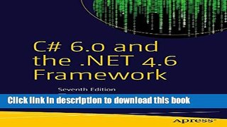 Books C# 6.0 and the .NET 4.6 Framework Free Online