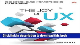 Books The Joy of UX: User Experience and Interactive Design for Developers (Usability) Free Online