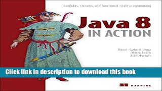 Books Java 8 in Action: Lambdas, Streams, and functional-style programming Free Online