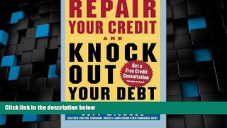 Big Deals  Repair Your Credit and Knock Out Your Debt  Free Full Read Most Wanted