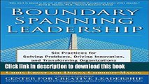 [PDF] Boundary Spanning Leadership: Six Practices for Solving Problems, Driving Innovation, and
