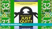 Full [PDF] Downlaod  Why Don t They JUST QUIT?  READ Ebook Online Free