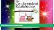 Full [PDF] Downlaod  The Co-dependent Relationship: An Essential Guide to Overcoming Codependency