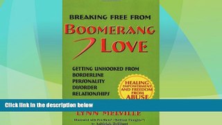 READ FREE FULL  Breaking Free From Boomerang Love: Getting Unhooked from Abusive Borderline