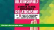 Must Have  Relationship Help: For a Broken, Beaten, and Battered Relationship (Relationship