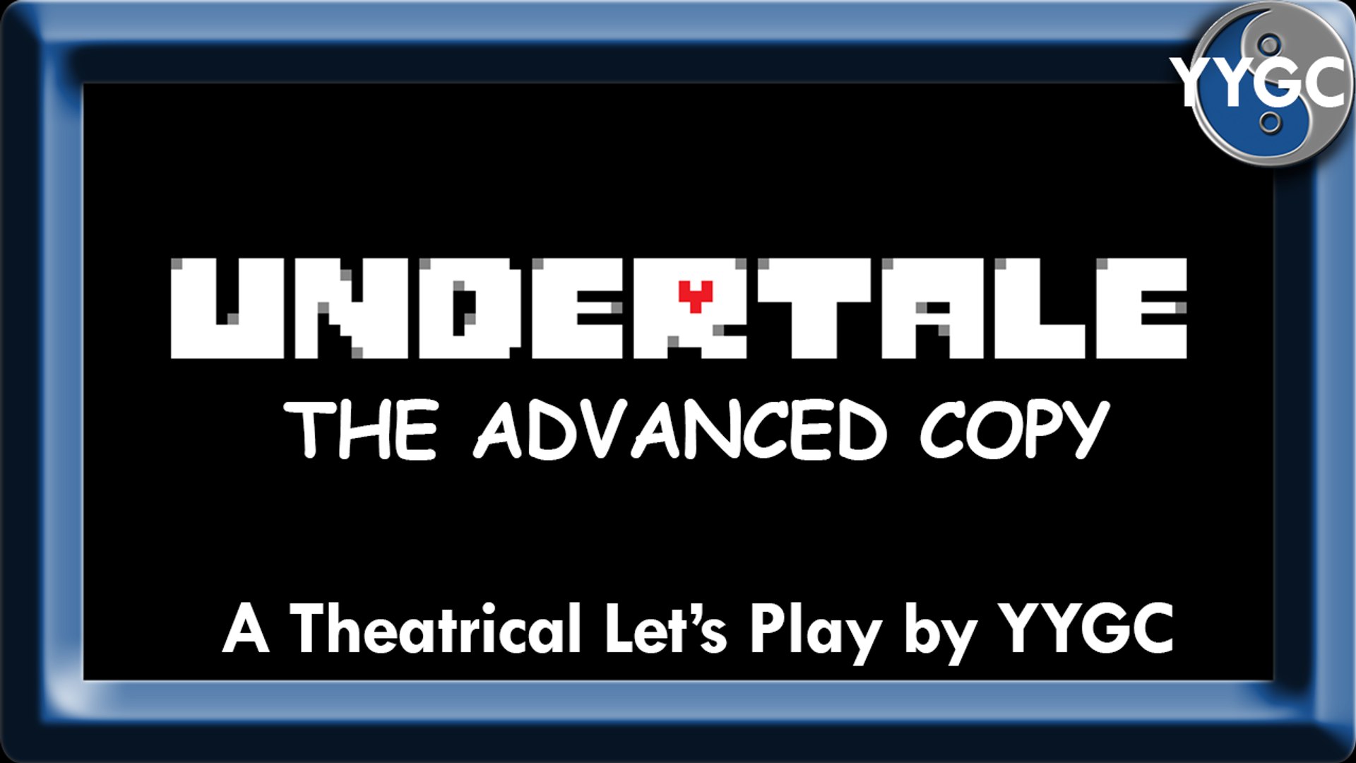 ⁣Undertale: The Advanced Copy | Intro
