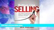 Big Deals  Bottom Line Selling: The Sales Professional s Guide to Improving Customer Profits  Best