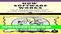 Ebook How Software Works: The Magic Behind Encryption, CGI, Search Engines, and Other Everyday