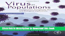 Books Virus as Populations: Composition, Complexity, Dynamics, and Biological Implications Full