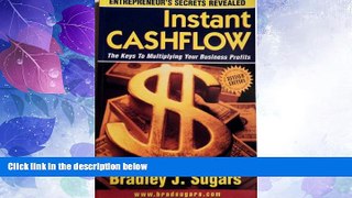 Big Deals  Instant Cashflow : The Keys to Multiplying Your Business Profits (Entrepreneur s