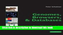 Books Genomes, Browsers and Databases: Data-Mining Tools for Integrated Genomic Databases Full