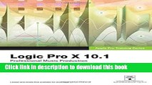 Books Apple Pro Training Series: Logic Pro X 10.1: Professional Music Production Free Online