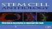 Books Stem Cell Anthology: From Stem Cell Biology, Tissue Engineering, Cloning, Regenerative