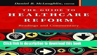 [Read PDF] The Guide to Healthcare Reform: Readings and Commentary Ebook Free