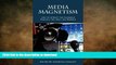 READ ONLINE Media Magnetism: How to Attract the Favorable Publicity You Want and Deserve READ NOW