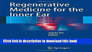 [Download] Regenerative Medicine for the Inner Ear Free Books
