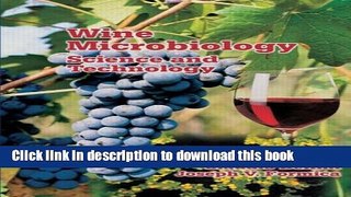 Ebook Wine Microbiology: Science and Technology (Food Science and Technology) Free Online