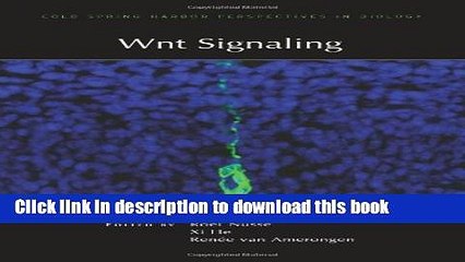 Ebook Wnt Signaling (A Subject Collection from Cold Spring Harbor Perspectives in Biology) Full