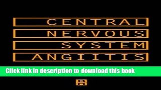 Books Central Nervous System Angiitis, 1e Full Download