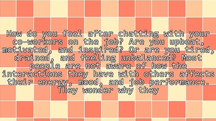 Co-Workers Draining Your Energy? 5 Tips to Maintaining Your Peace of Mind!