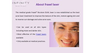 Infinity Skin Clinic Offer Fraxel Laser For Acne Treatment