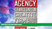 Big Deals  Agency: Starting a Creative Firm in the Age of Digital Marketing (Advertising Age)