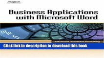 Books Business Applications with MicrosoftÂ® Word: Advanced Document Processing (with CD-ROM) Free