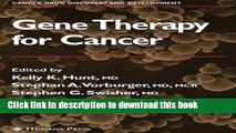 Download  Gene Therapy for Cancer (Cancer Drug Discovery and Development)  Free Books