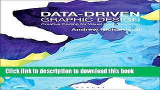 Books Data-driven Graphic Design: Creative Coding for Visual Communication Free Online