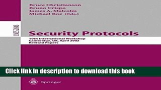 Books Security Protocols: 10th International Workshop, Cambridge, UK, April 17-19, 2002, Revised