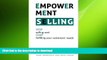 PDF ONLINE Empowerment Selling: STOP selling and START fulfilling your customer s needs READ EBOOK