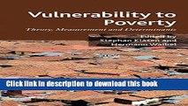 [PDF] Vulnerability to Poverty: Theory, Measurement and Determinants, with Case Studies from