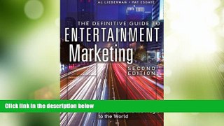 Must Have PDF  The Definitive Guide to Entertainment Marketing: Bringing the Moguls, the Media,