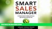 Big Deals  Smart Sales Manager: The Ultimate Playbook for Building and Running a High-Performance