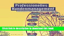 [Read PDF] Professionelles Kundenmanagement: Ganzheitliches CRM und seine Rahmenbedingungen