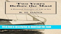 Ebook Two Years Before the Mast - A Personal Narrative of Life at Sea Free Online