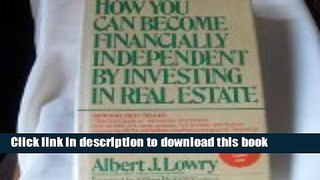 Ebook How You Can Become Financially Independent by Investing in Real Estate Free Online