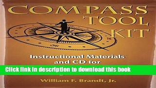 Download  Compass Tool Kit: Instructional Materials and Cd for Creating Exceptional Organizations