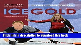 Books Ice Gold: Canada s Curling Champions Full Online