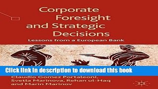 PDF  Corporate Foresight and Strategic Decisions: Lessons from a European Bank  {Free Books|Online