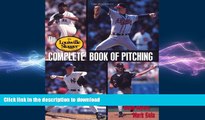 FREE PDF  Louisville Slugger Complete Book of Pitching  DOWNLOAD ONLINE